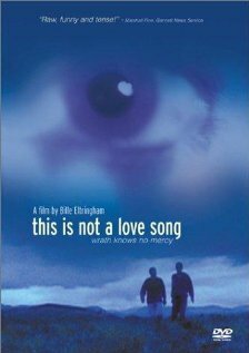 This Is Not a Love Song (2002) постер